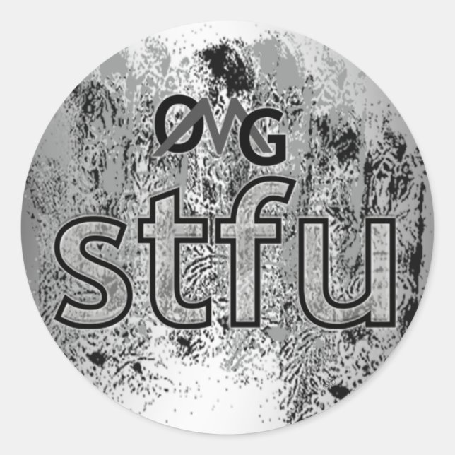 OMG! stfu Classic Round Sticker (Front)