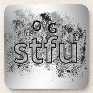 OMG! stfu Coaster