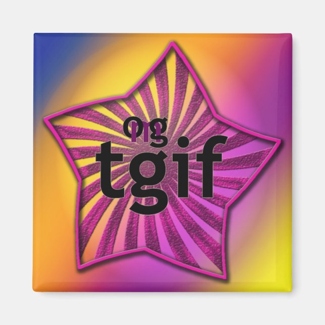 OMG! tgif Magnet (Front)