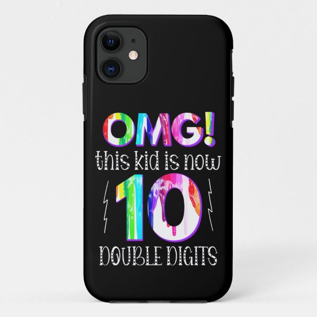 OMG! This Kid Is Now 10 Double Digits Paint Drip Case-Mate iPhone Case (Back)