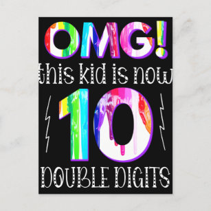 OMG! This Kid Is Now 10 Double Digits Paint Drip Postcard
