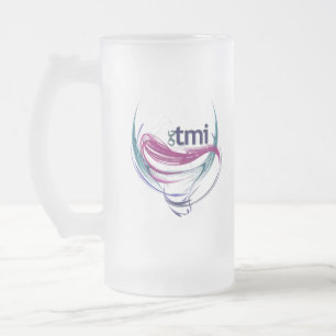 OMG! tmi Frosted Glass Beer Mug