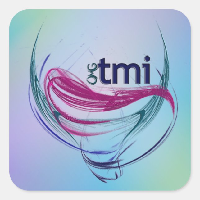 OMG! tmi Square Sticker (Front)