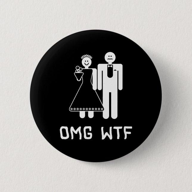 Omg Wtf  6 Cm Round Badge (Front)
