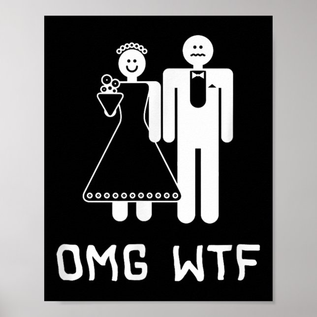 Omg Wtf, Game Over, Funny Bride Groom Bachelorette Poster (Front)