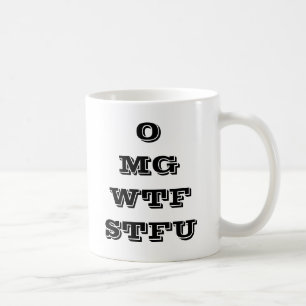 OMG WTF STFU Coffee Mug