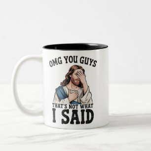 OMG You Guys That's Not What I Said Jesus Meme Two-Tone Coffee Mug