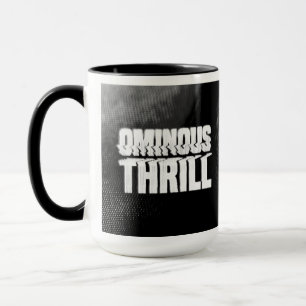 Ominous Thrill MONO SCREAM Mug