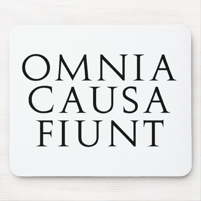 Omnia Causa Fiunt Mouse Mat (Front)