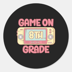 On 8th Grade Cool Video Game Back To School Kids B Classic Round Sticker
