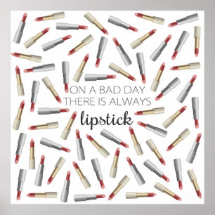 "On a Bad Day, There's Always Lipstick" Poster