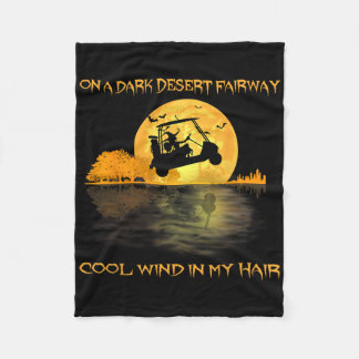 On A Dark Desert Fairway Golf Witch Cool Wind In M Fleece Blanket