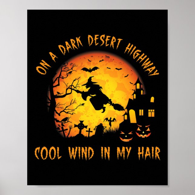 On A Dark Desert Highway-cool Wind In My Hair Witc Poster (Front)