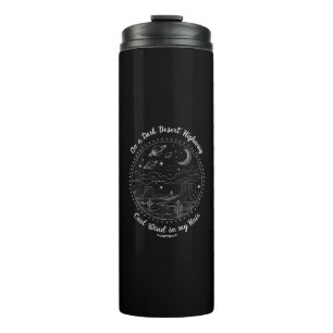 On A Dark Desert Highway Travel Mountain Camping  Thermal Tumbler