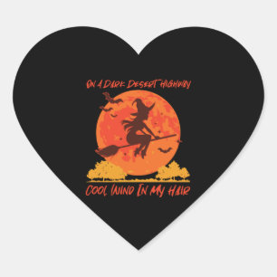 on a dark desert highway witch 1 heart sticker