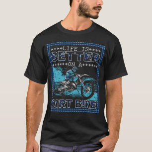 On A Dirt Bike Motocross & Motorcycle Rider T-Shirt