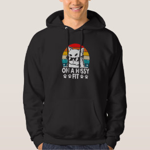 On a Hissy Fit Cat Humour Kitten Couples Cat Mum 1 Hoodie