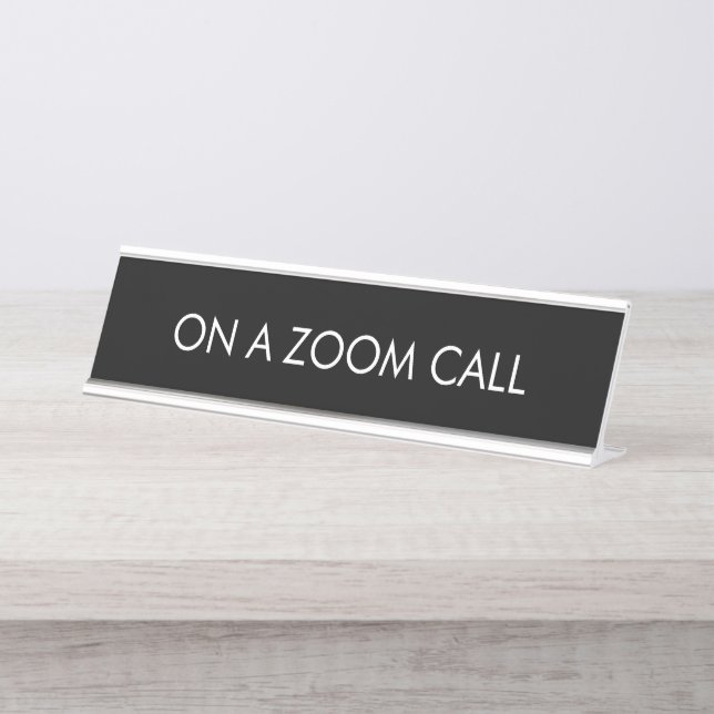 On a zoom call black custom text minimalist desk name plate (Front)