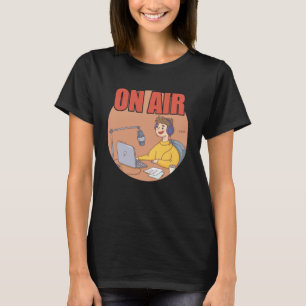 On Air Radio Podcast Microphone Podcasting Hosting T-Shirt