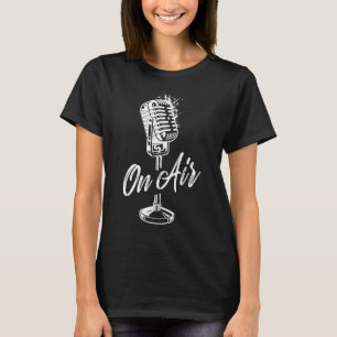 On Air Vintage Microphone Gifts for Podcast Radio T-Shirt