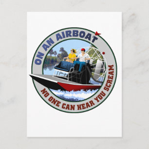 On an Airboat No One Can Hear You Scream Postcard
