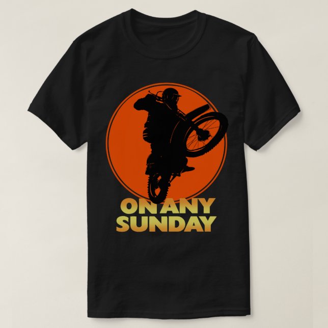 On Any Sunday T-Shirt (Design Front)