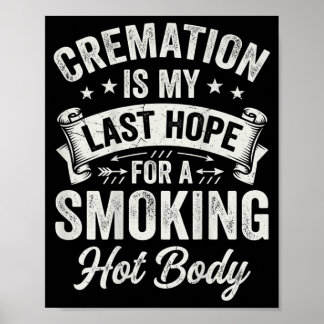On Back Cremation Is Last Hope For A Smoking Hot Poster