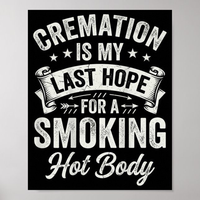 On Back Cremation Is Last Hope For A Smoking Hot Poster (Front)