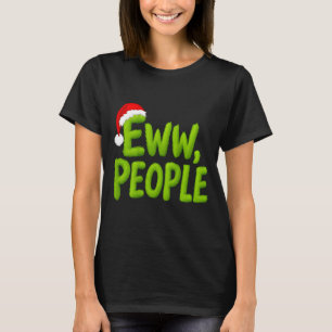 On Back Eww People Santa Hat Green Funny Christmas T-Shirt
