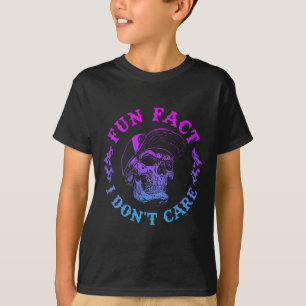 (on Back) Fun Fact I Dont Care, Funny Skeleton Sar T-Shirt