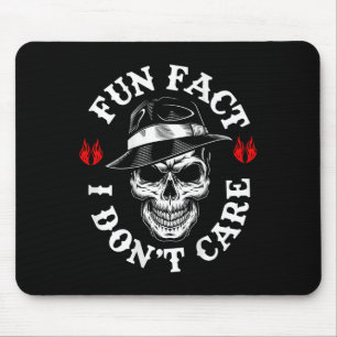 (on Back) Fun Fact I Dont Care Funny Skeleton Sayi Mouse Mat