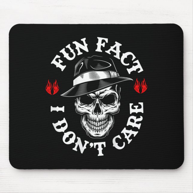 (on Back) Fun Fact I Dont Care Funny Skeleton Sayi Mouse Mat (Front)