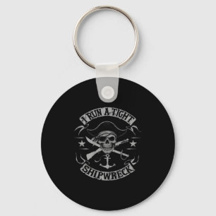 (on Back) I Run A Tight Shipwreck Funny Pirate Quo Key Ring