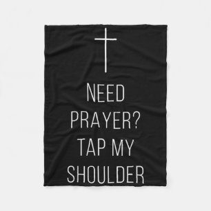 On Back Need Prayer Tap My Shoulder Christian Cros Fleece Blanket