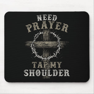 On Back Need Prayer Tap My Shoulder Christian Men Mouse Mat