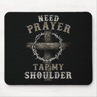 On Back Need Prayer Tap My Shoulder Christian Men Mouse Mat
