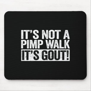 On Back Not A Walk Gout Funny Old Man Humour Desig Mouse Mat