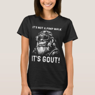 On Back Not A Walk Gout Monkey Old Man Medical T-Shirt