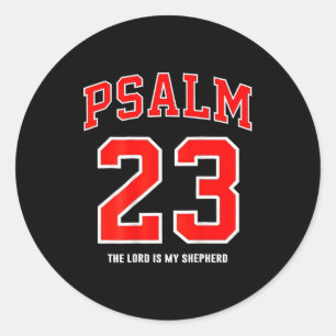 (on Back) Psalm 23 The Lord Is My Shepherd Classic Round Sticker