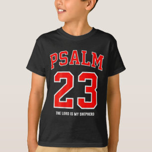 (on Back) Psalm 23 The Lord Is My Shepherd T-Shirt