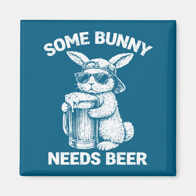 (on back) some bunny needs beer funny easter bunny magnet (Front)