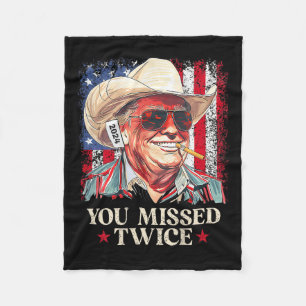 (on Back) You Missed Twice Western Cowboy Trump 20 Fleece Blanket