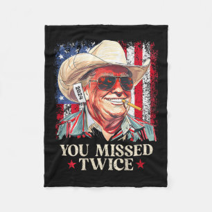 (on Back) You Missed Twice Western Cowboy Trump 20 Fleece Blanket