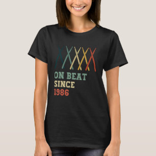 On Beat Since 1986 Retro Birthday Year Drums Stick T-Shirt