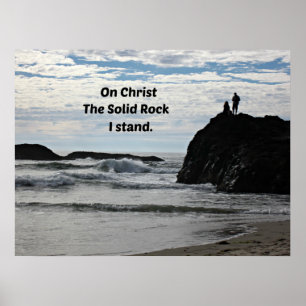 On Christ the Solid Rock I Stand! Poster