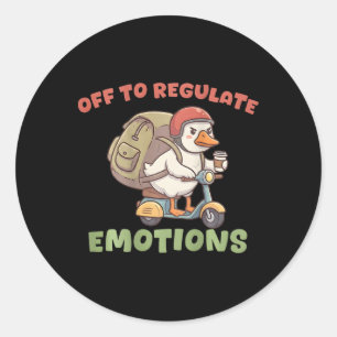 (on Ck) Off To Regulate Emotions Funny Goose Scoot Classic Round Sticker