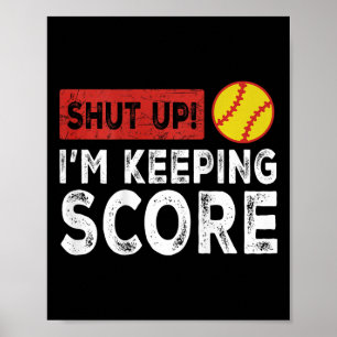 (on Ck) Shut Up I'm Keeping Score Funny Softll Sea Poster