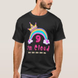 On Cloud Nine Happy Birthday Daughter Girl Rainbow T-Shirt<br><div class="desc">On Cloud Nine Happy Birthday Daughter Girl Rainbow Pink</div>