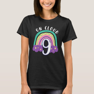 On Cloud Nine Rainbow Happy 9th Birthday 9 Years O T-Shirt
