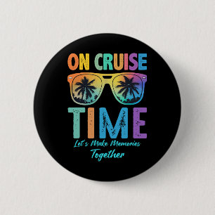 On Cruise Time Family Bahamas Alaska Cruise Vacati 6 Cm Round Badge